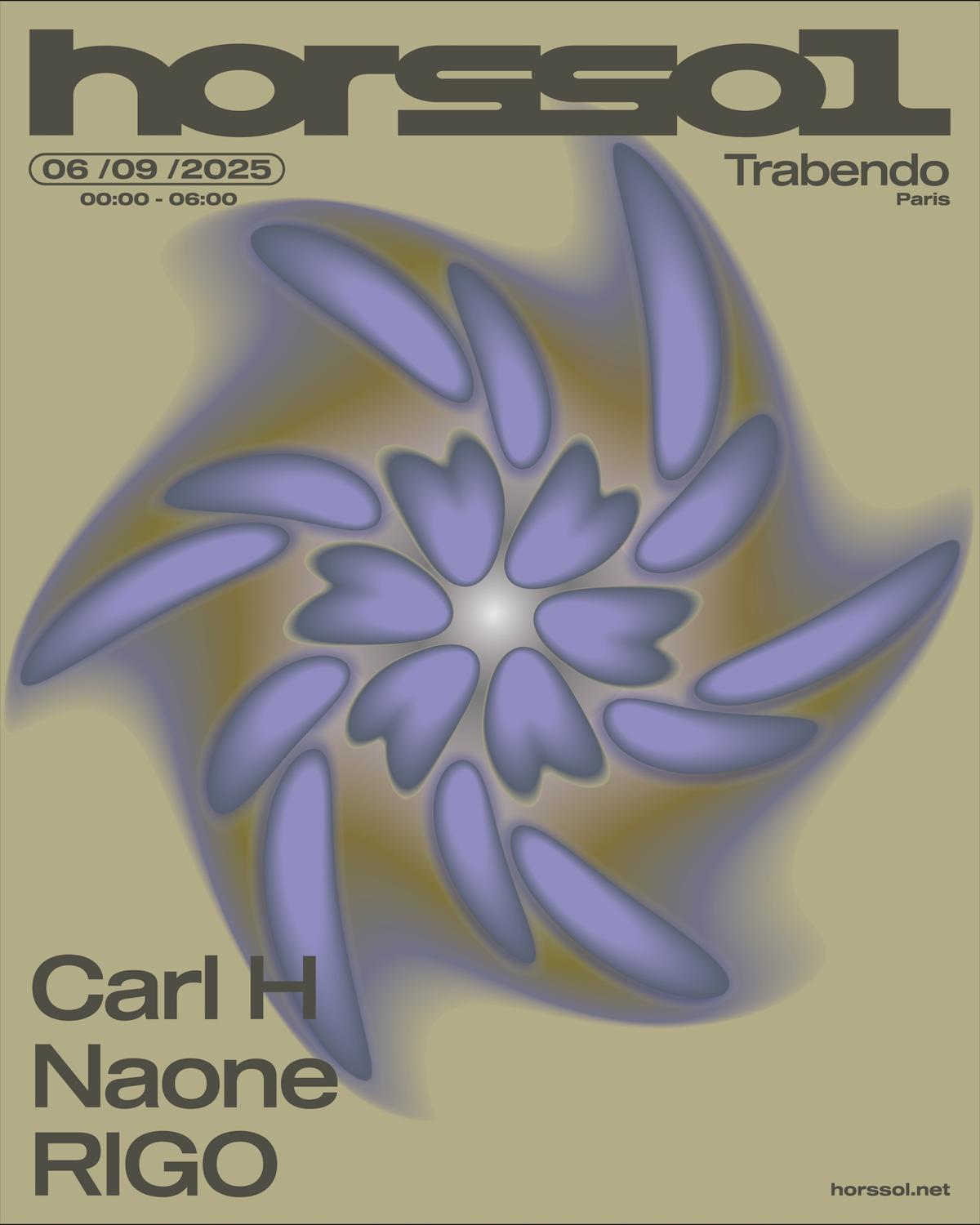 Hors-Sol X Trabendo — Carl H + Naone + Rigo