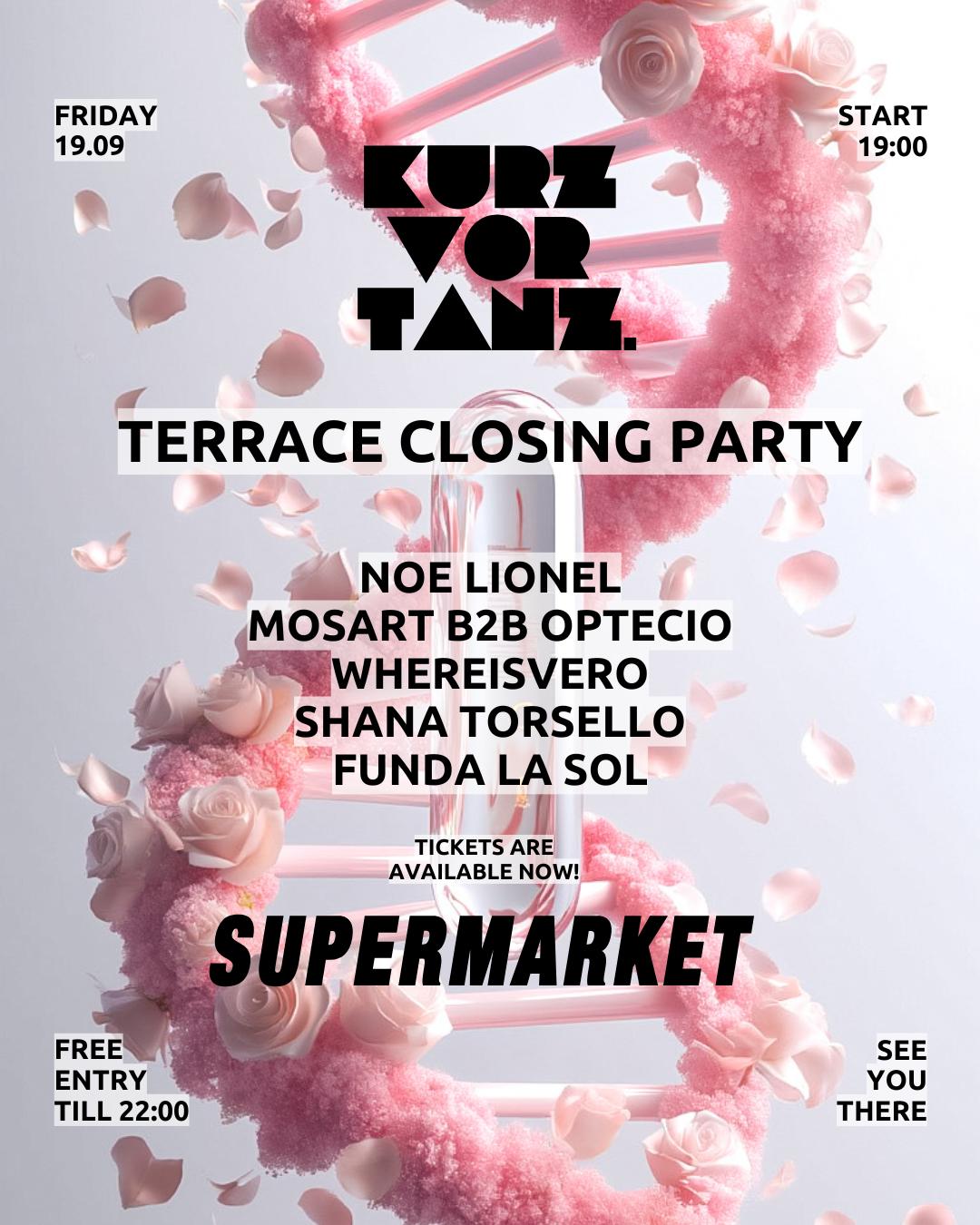 Kurz For Tanz - Terrace Closing