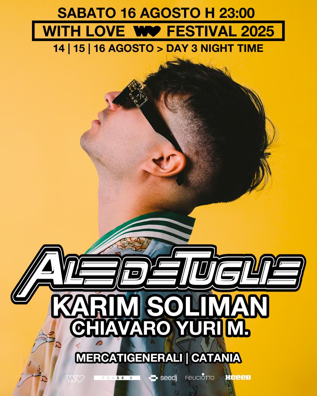 With Love Festival Presents: Ale De Tuglie 16.08.2025