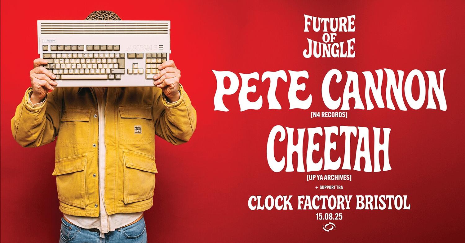 The Future Of Jungle: Pete Cannon & Cheetah