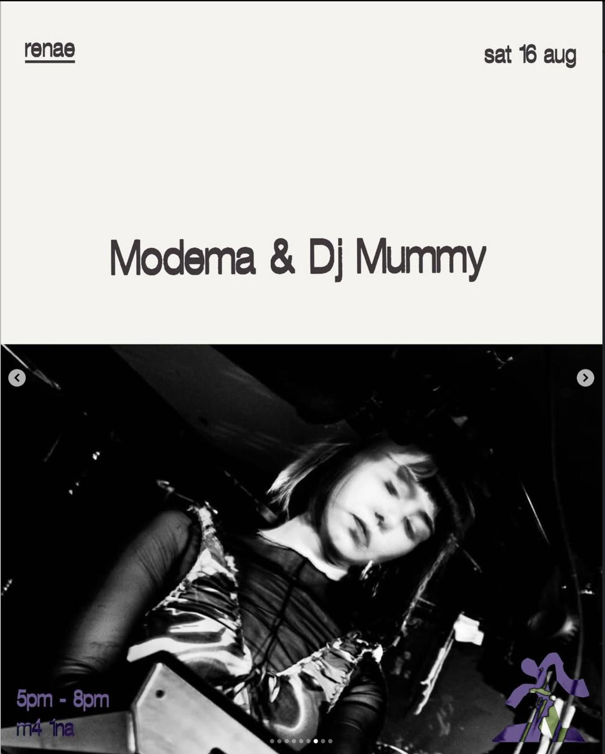 Renae: Modema & Dj Mummy