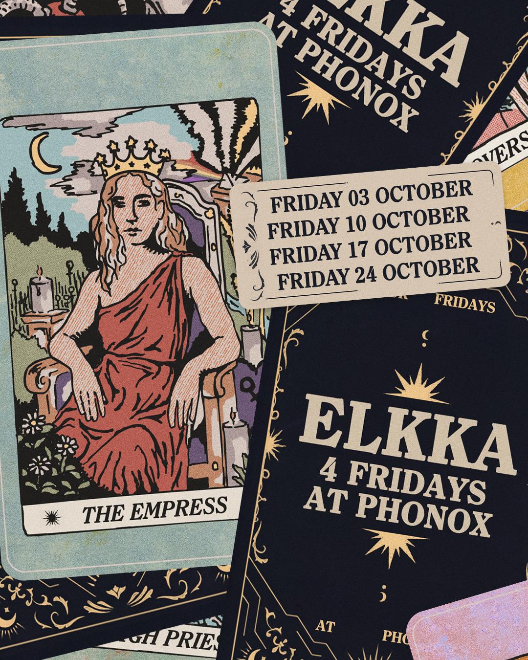 Elkka & Special Guests - 4 Fridays At Phonox (17Th Oct)
