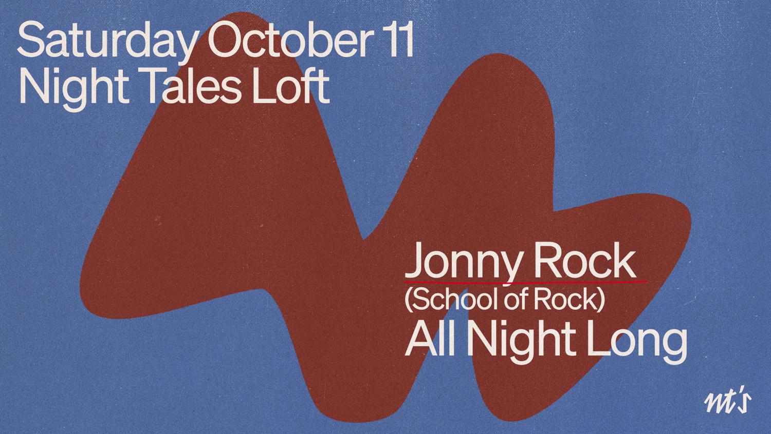 Nt'S Loft: Jonny Rock Presents School Of Rock [All Night Long]