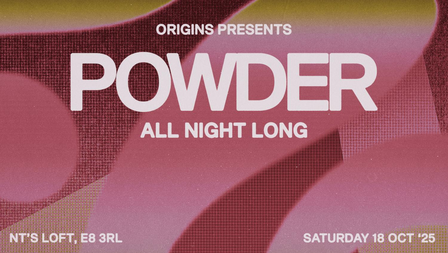 Origins: Powder (All Night Long)