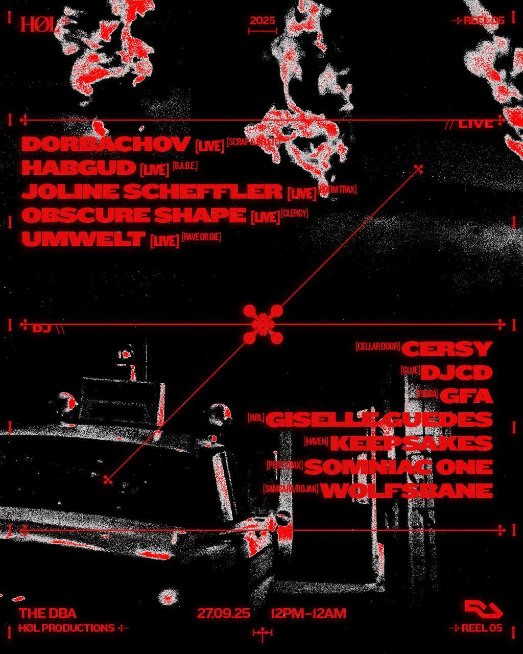 Høl: Obscure Shape, Umwelt, Somniac One, Keepsakes, Joline Scheffler, Habgud, Giselle Guedes