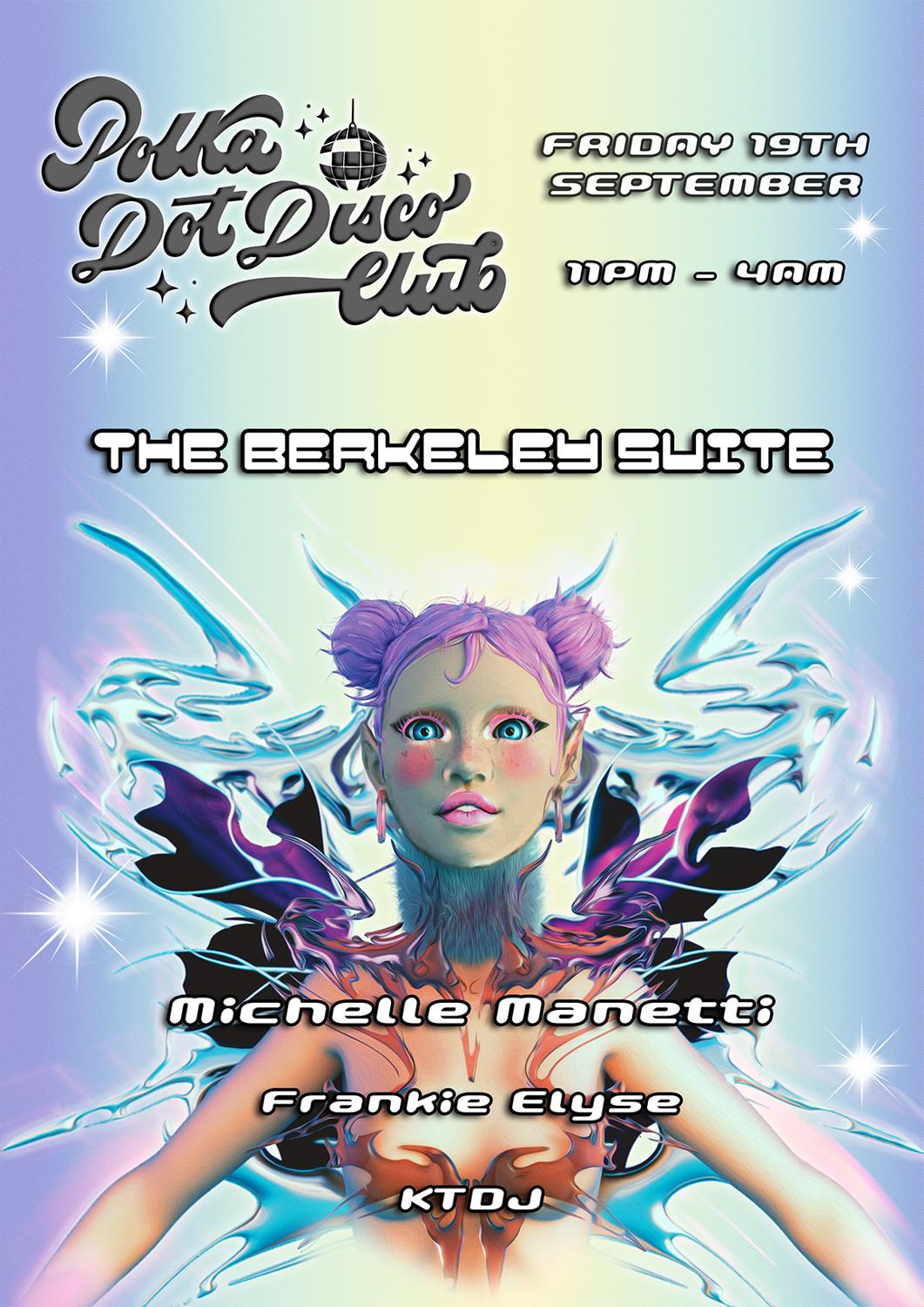 Polka Dot Disco Club Invites Michelle Manetti ♡ The Berkeley Suite ♡ 11Pm - 4Am ‪‪♡