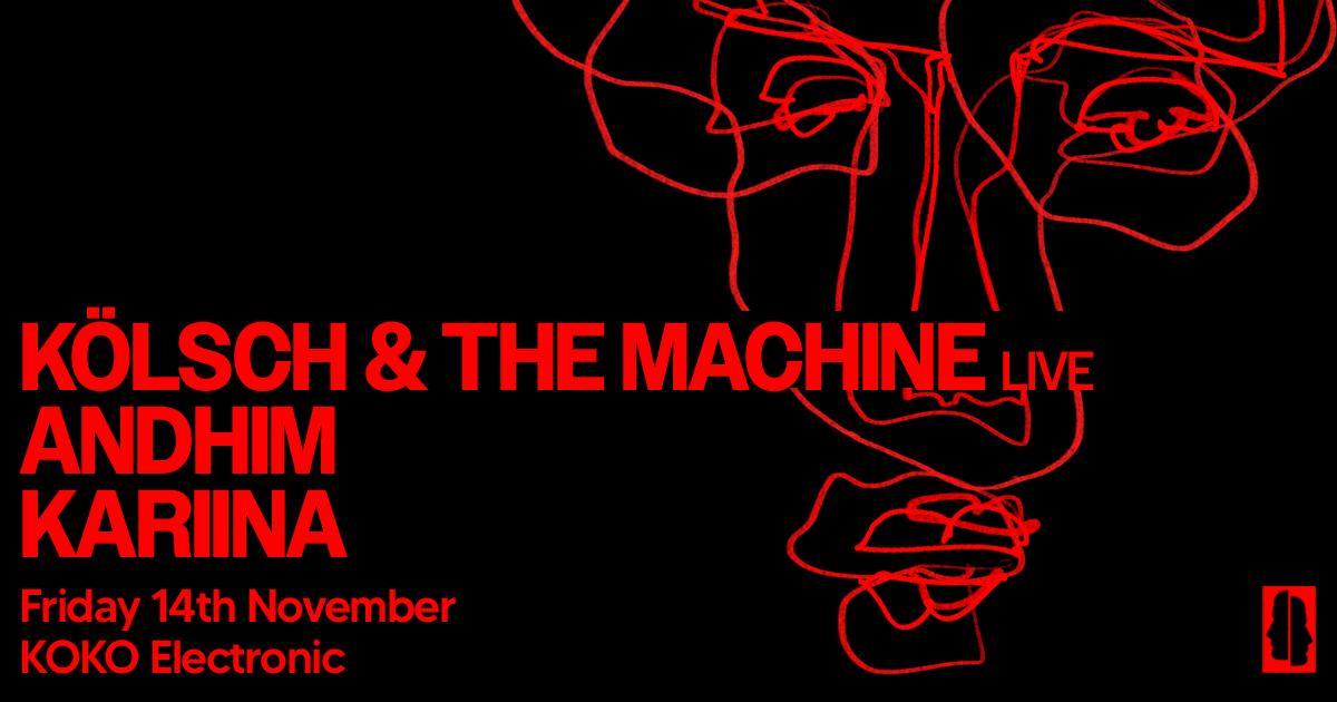 Koko Electronic: Kölsch & The Machine