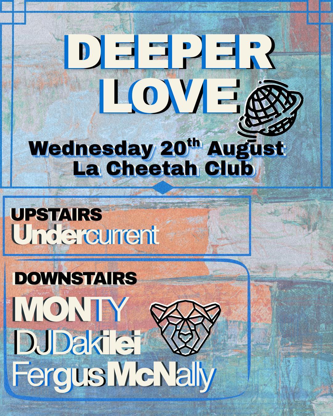 Deeper Love // Dj Dakilei, Monty & Fergus Mcnally