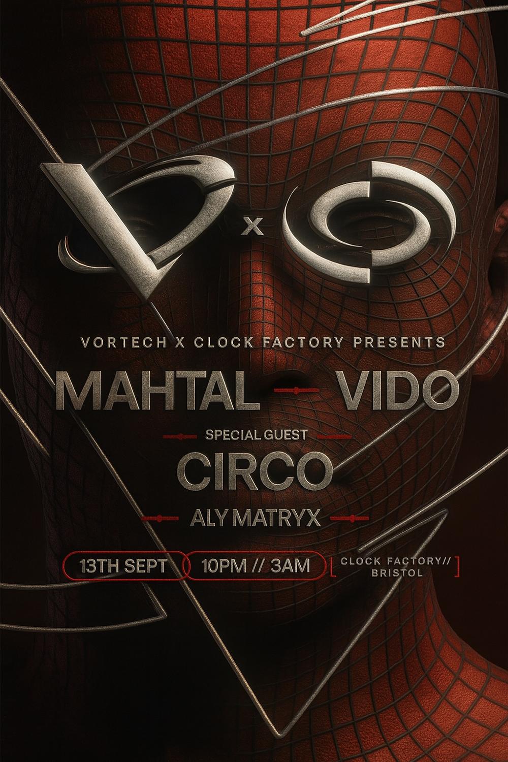 Vortech Presents Mahtal - Vido - Circo - Aly Matryx