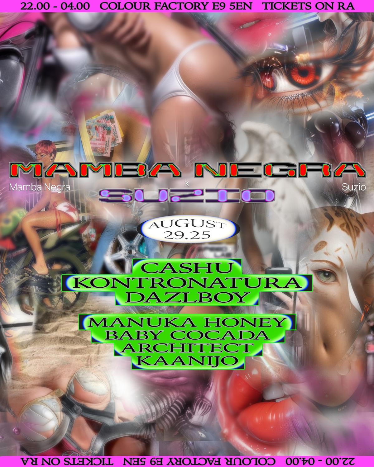 Mamba Negra X Suzio: Cashu, Kontronatura, Dazlbøy + Suzio Residents