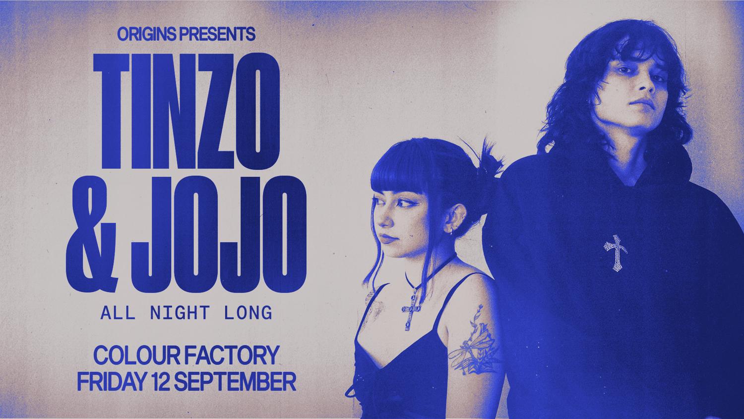 Origins: Tinzo + Jojo [All Night Long]
