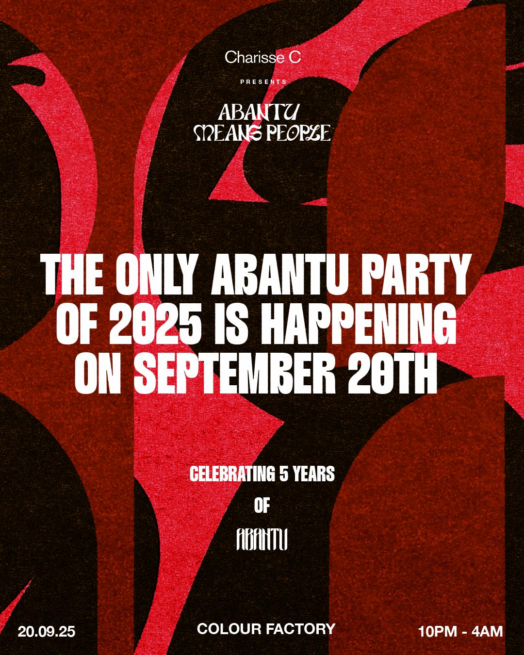 Charisse C Presents: Abantu Means People 5Th Anniversary