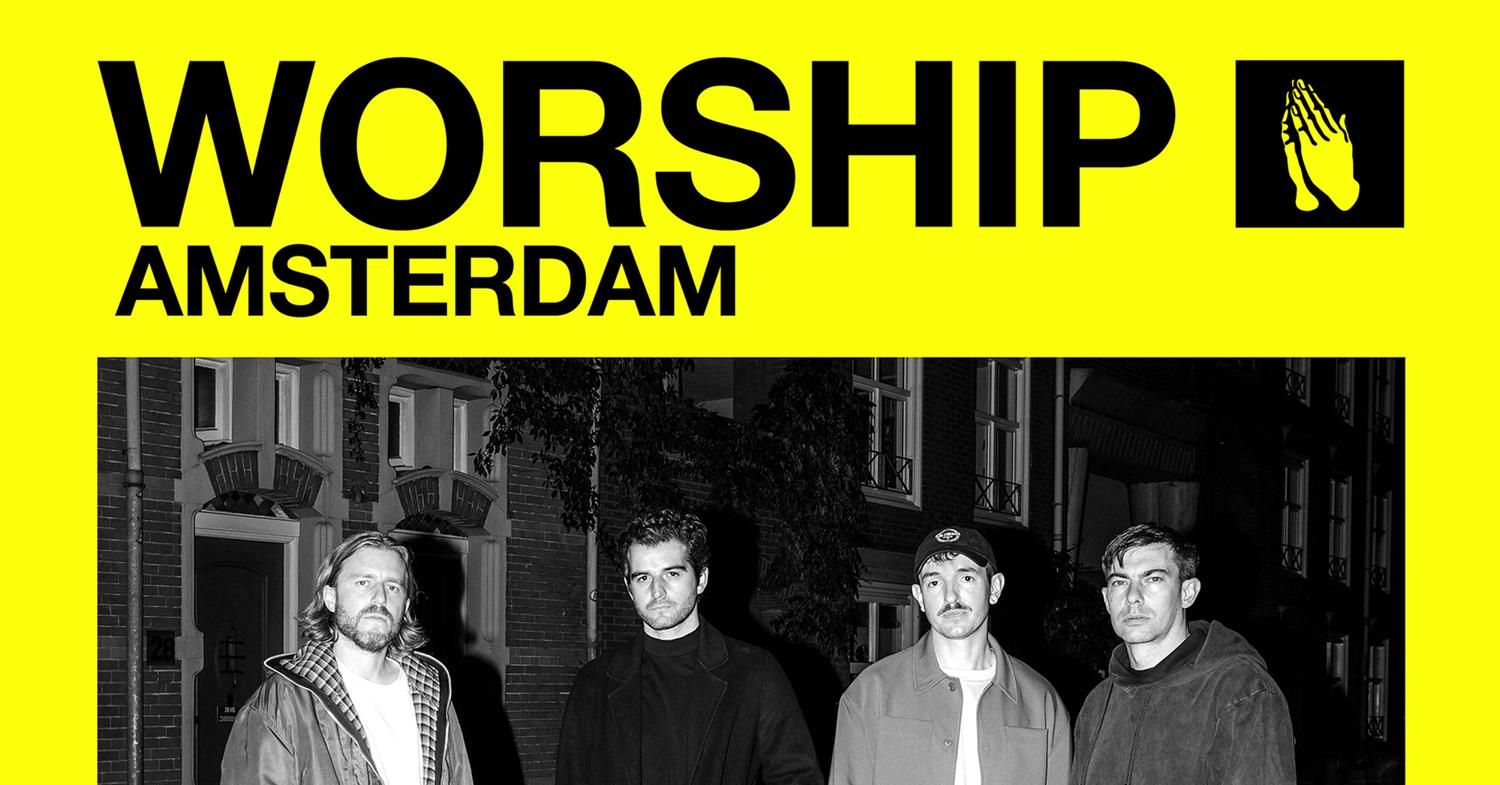 Worship Amsterdam - (Presented By High Tea) - Ade