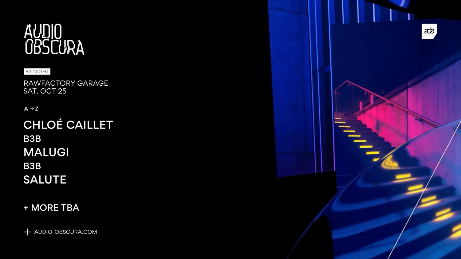 Audio Obscura Ade W/ Malugi B3B Chloé Caillet B3B Salute