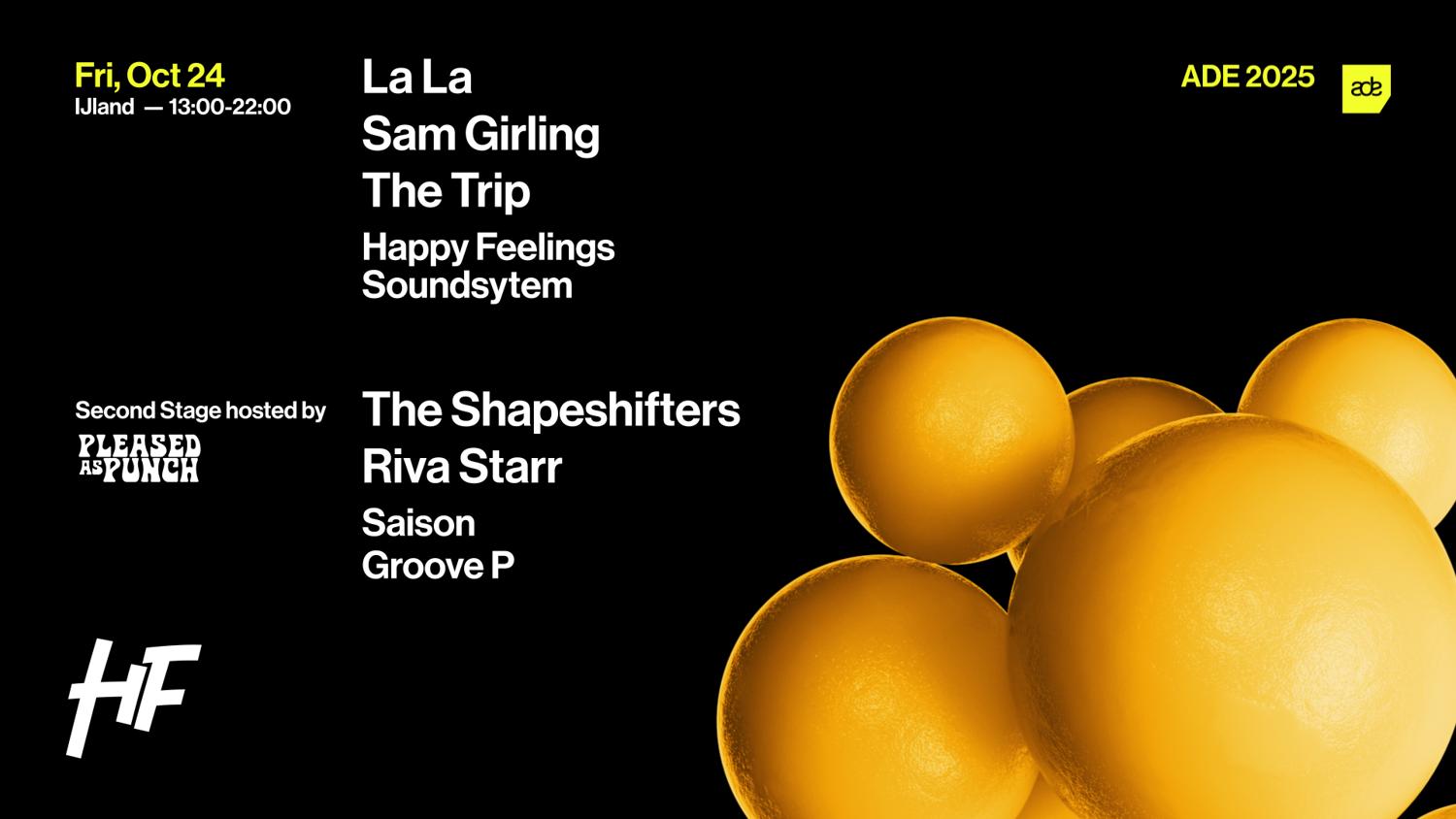 Happy Feelings Ade W/ The Shapeshifters, La La, The Trip - Ijland