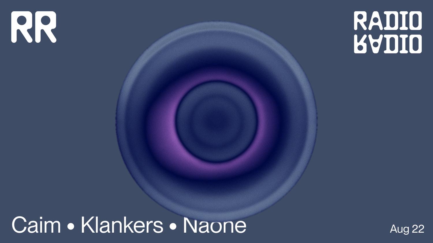 Caim • Klankers • Naone