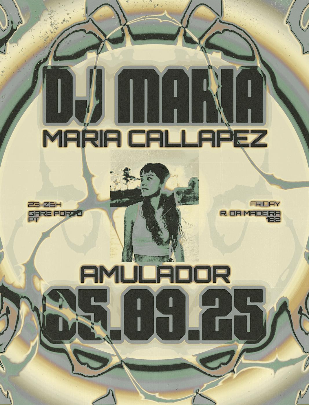 Dj Maria, Amulador, Maria Callapez