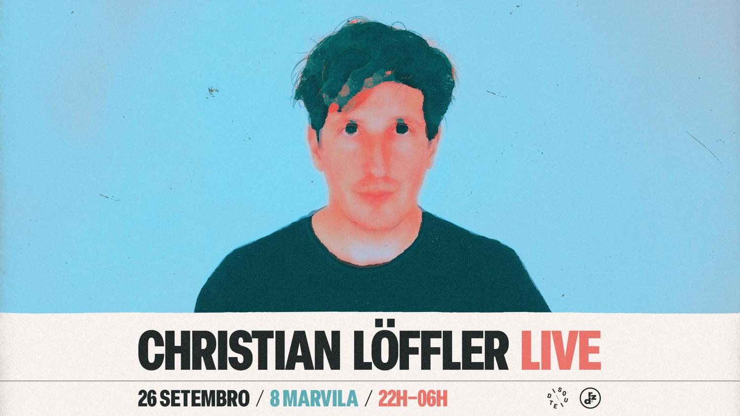 Christian Löffler (Live) – September 26 – 8Marvila, Lisbon