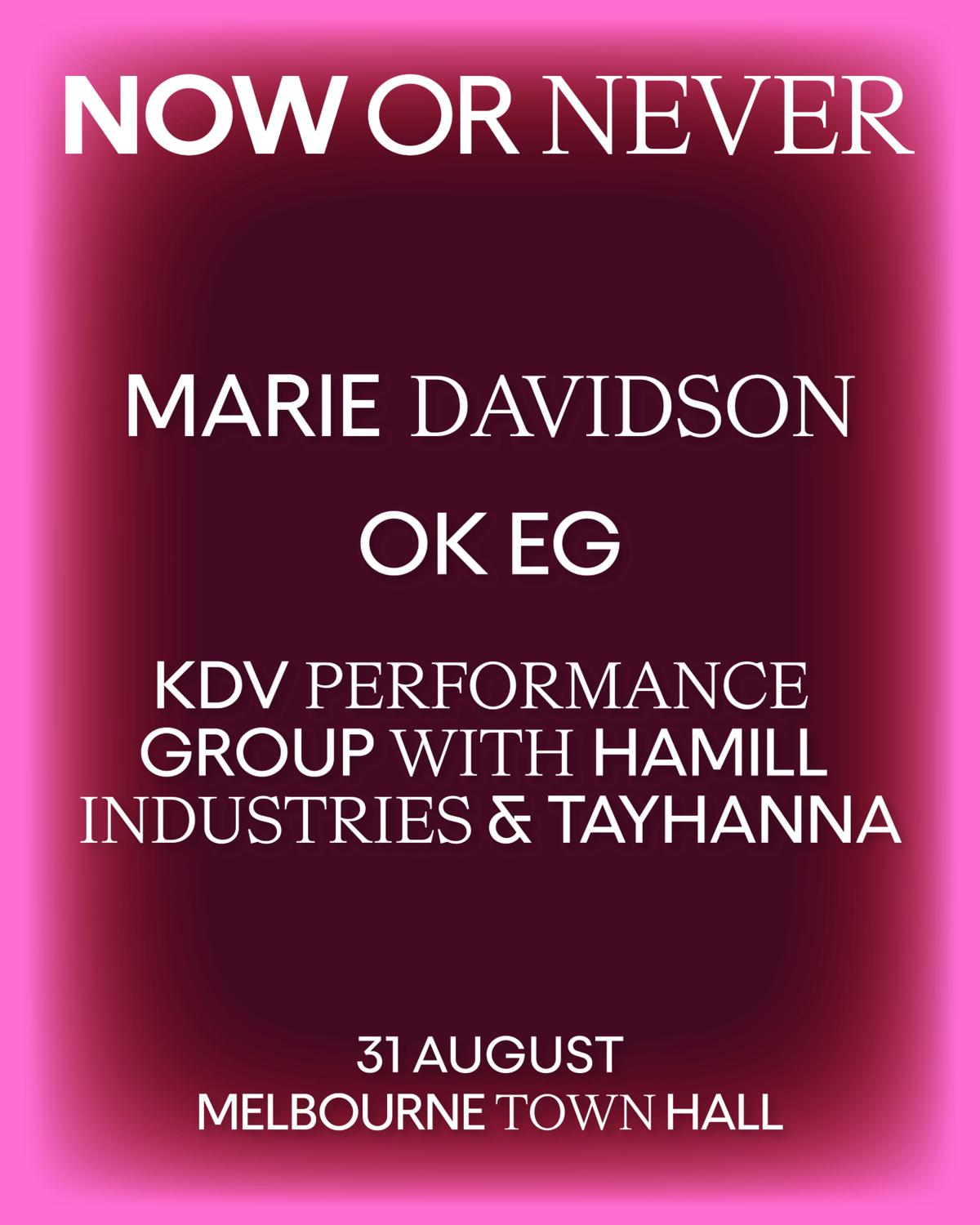 Marie Davidson / Ok Eg / Kdv Performance Group With Hamill Industries & Tayhana