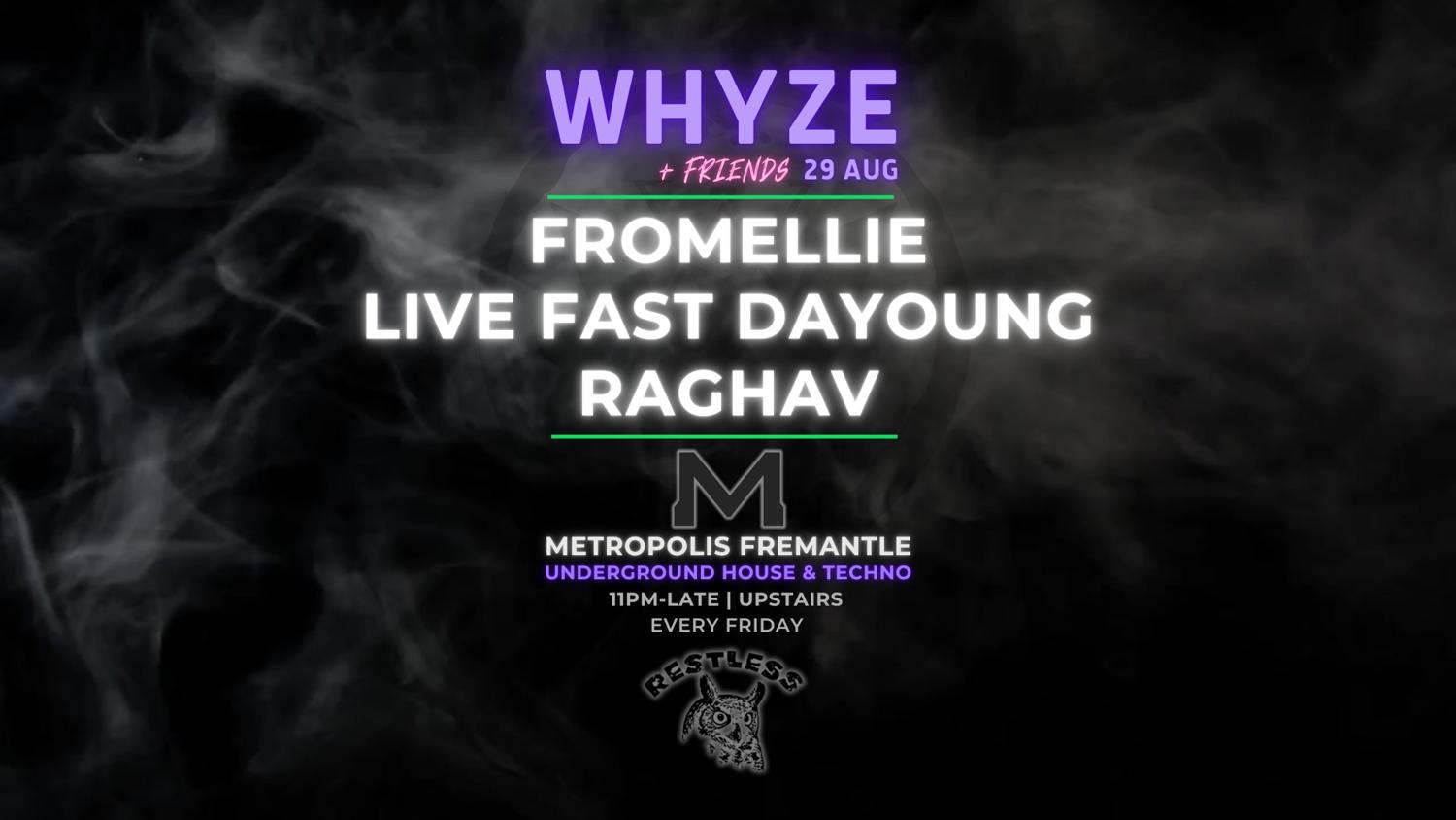 Whyze + Friends Feat. Fromellie, Live Fast Dayoung & Raghav