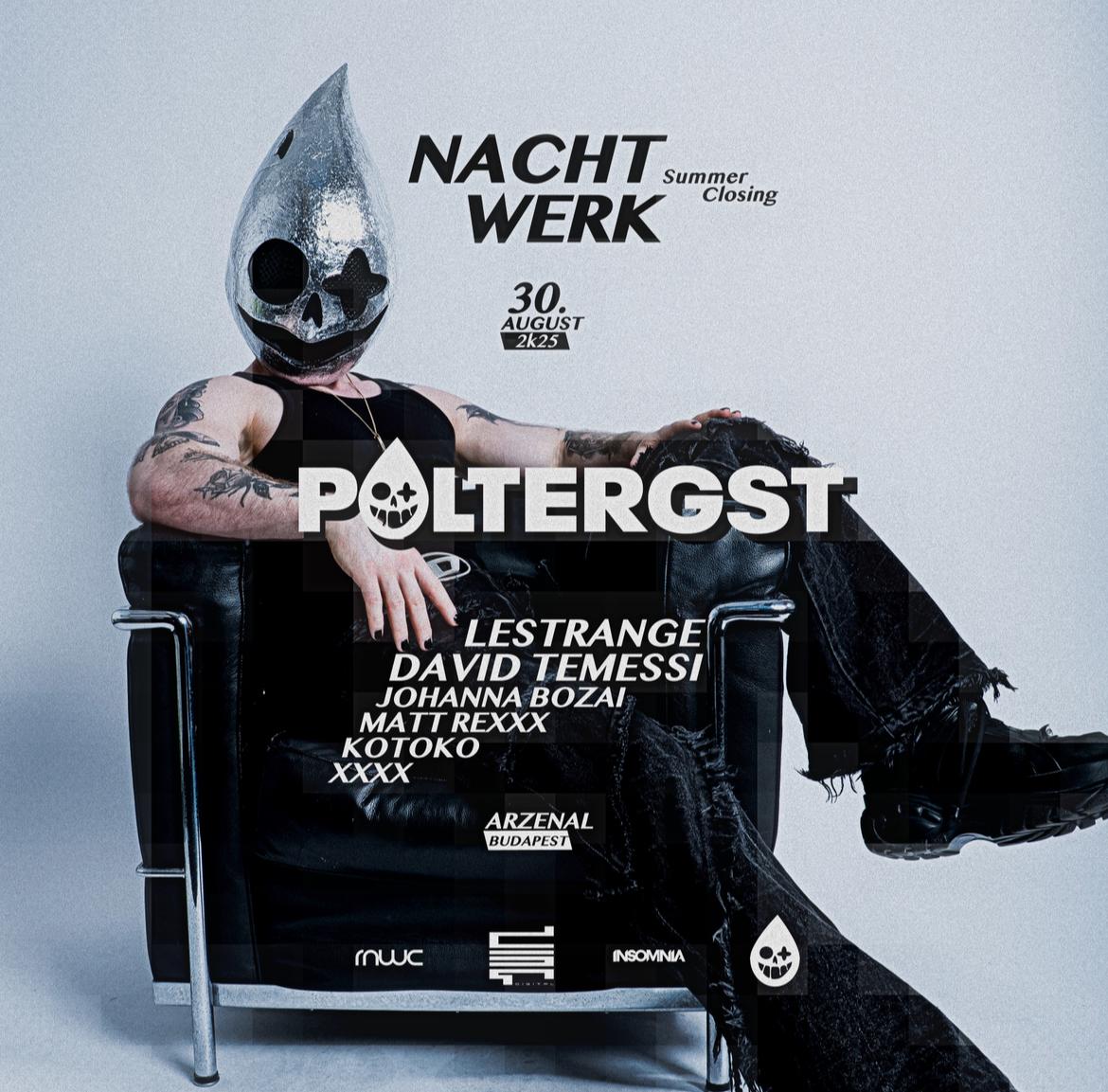Nachtwerk Summer Closing With Poltergst & Lestrange