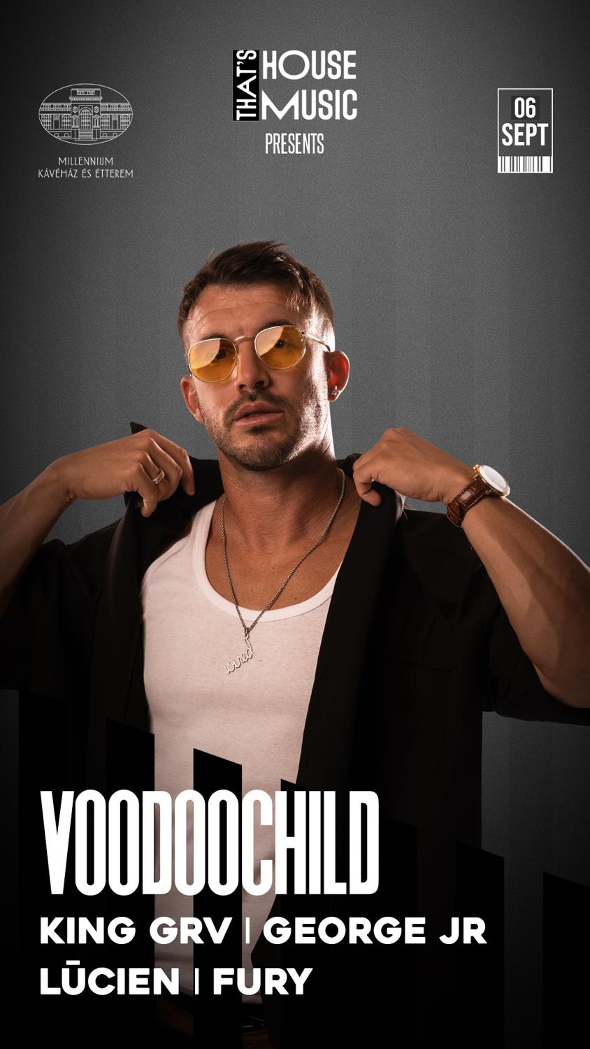Voodoochild Debut In Budapest - Thats House Music| King Grv - George Jr. - Lucien - Fury