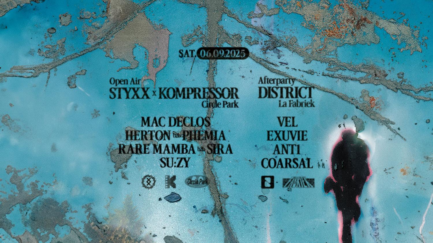 Styxx × Kompressor ⇁ Open Air At Circle Park ⇀ District Afterparty At La Fabriek