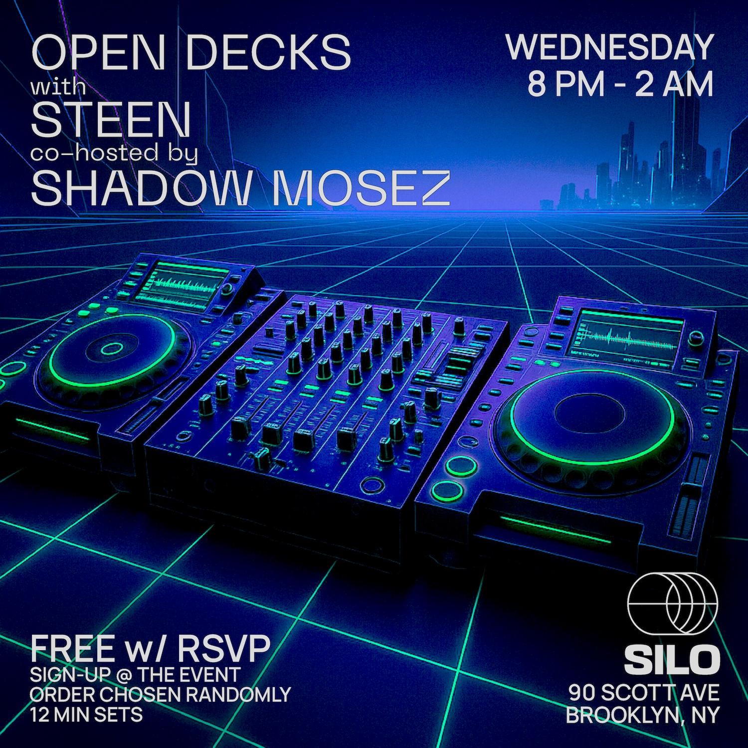 Open Decks With Steen And Shadow Mosez