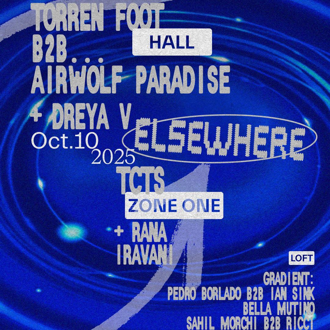 Torren Foot B2B Airwolf Paradise, Tcts, Dreya V, Rana Iravani, Gradient