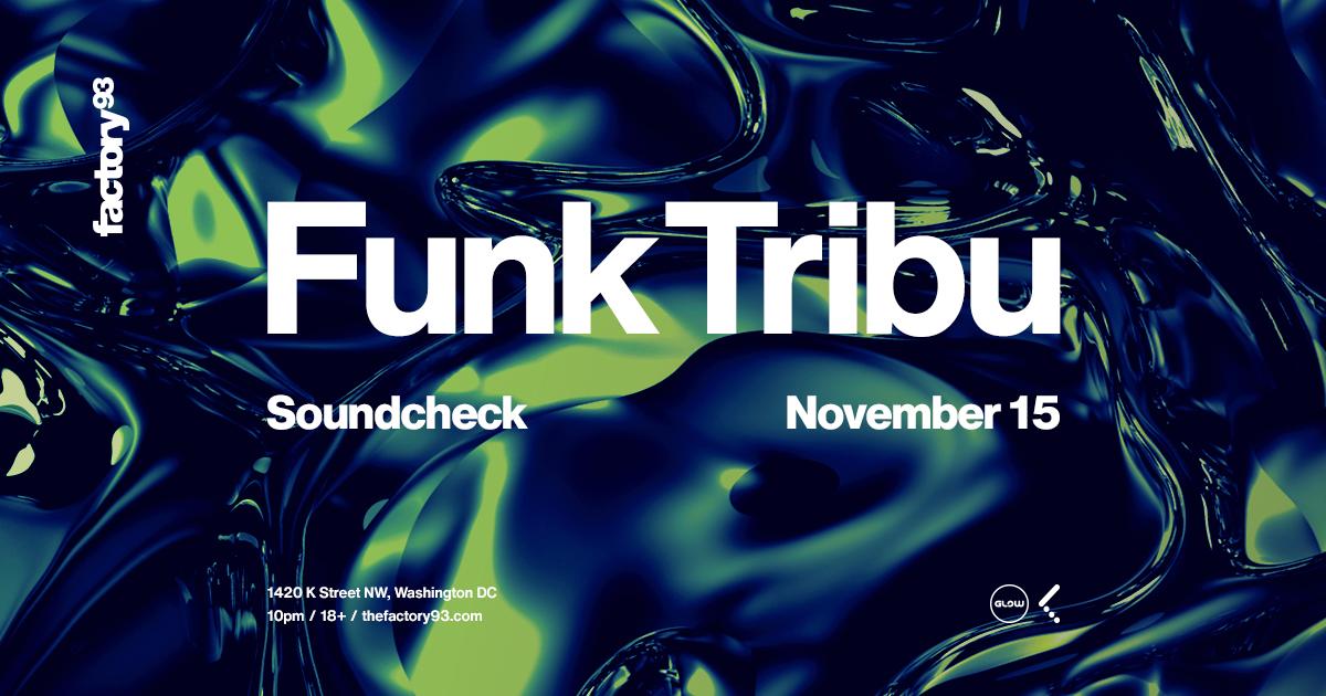 Factory 93 X Glow: Funk Tribu