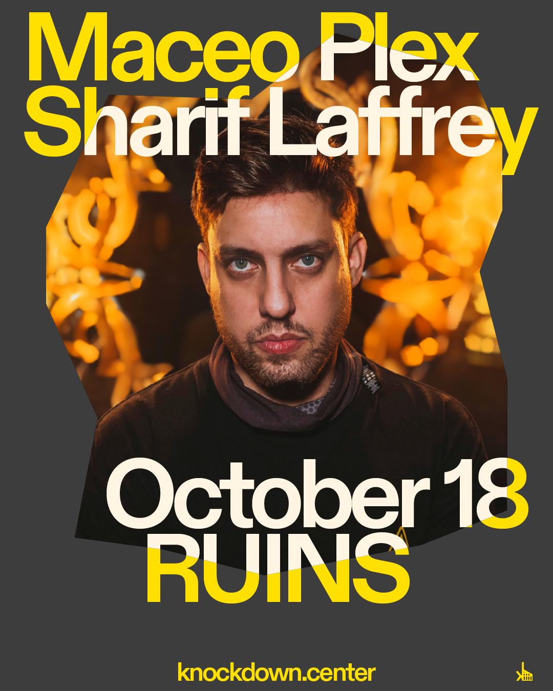 Maceo Plex, Sharif Laffrey