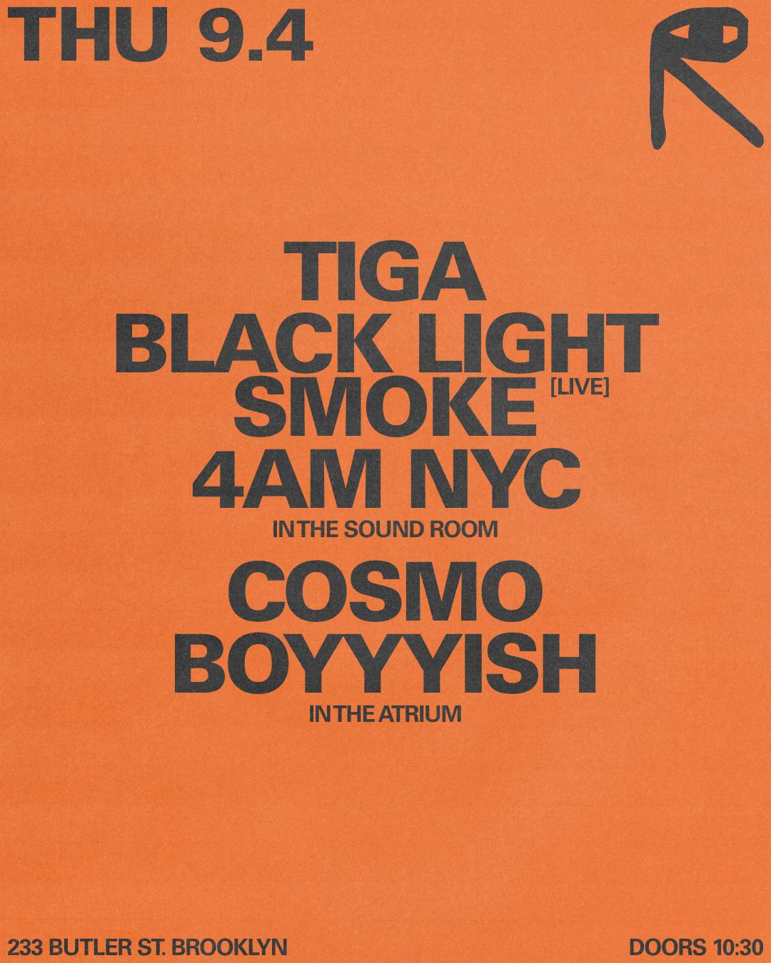 Tiga + Black Light Smoke [Live] + 4Am Nyc / Cosmo + Boyyyish