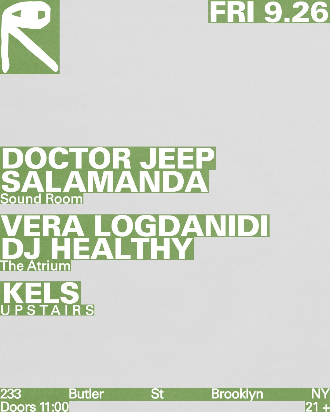 Doctor Jeep + Salamanda / Vera Logdanidi + Dj Healthy / Kels