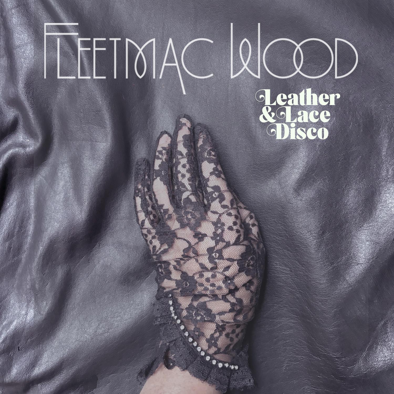 Fleetmac Wood Present Leather & Lace Disco - Austin