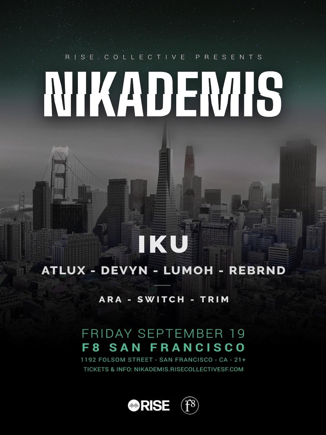 Rise Collective Presents: Nikademis @ F8