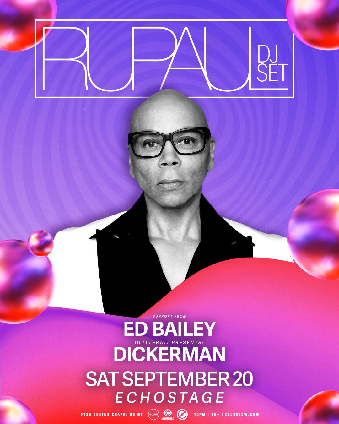 Rupaul (Dj Set), Ed Bailey, Dickerman