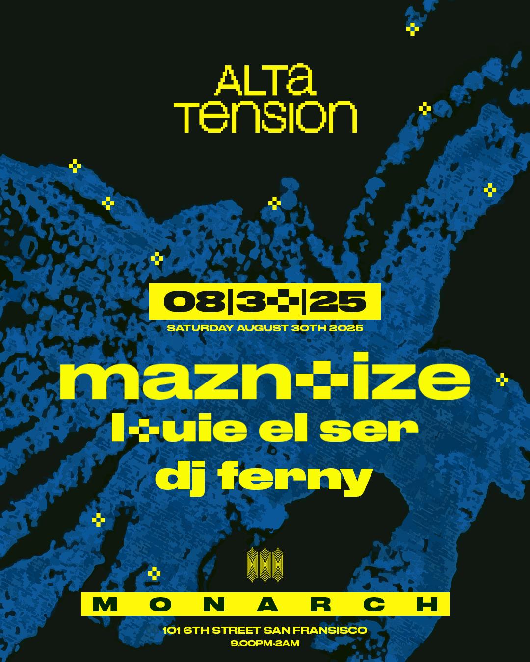 Alta Tension: Maznoize, Louie El Ser, Dj Ferny