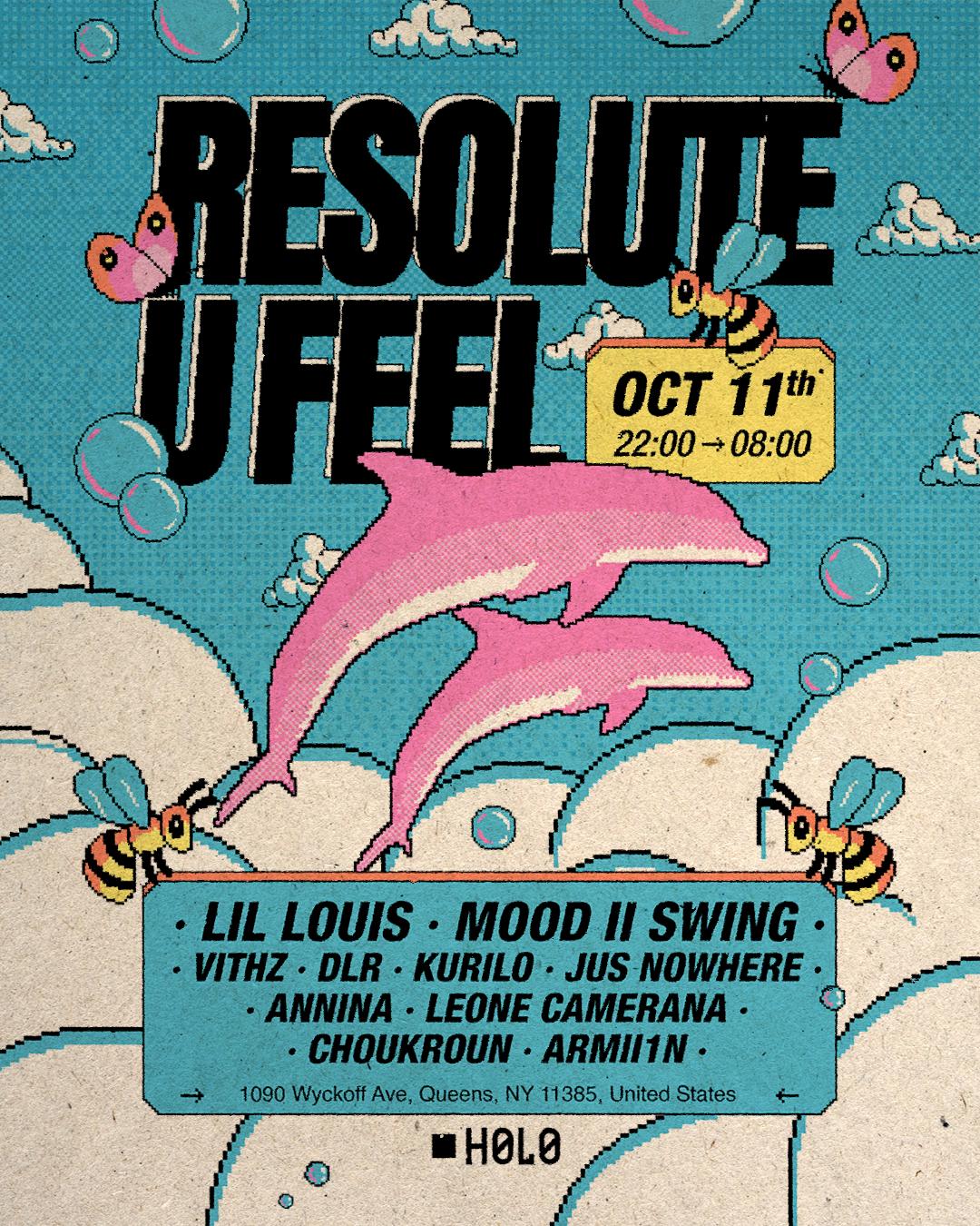 Resolute X U Feel: Lil Louis, Mood Ii Swing + More