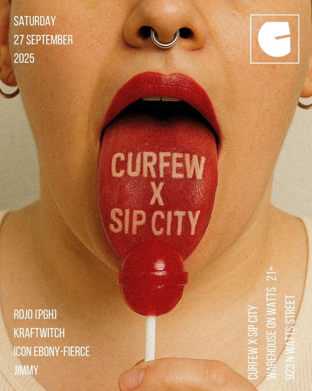 Curfew X Sip City: Rojo (Pgh), Kraftwitch (Phl)