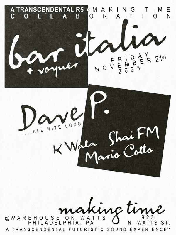 Making Time With Bar Italia (Live) & Dave P....All Nite Long And More More More