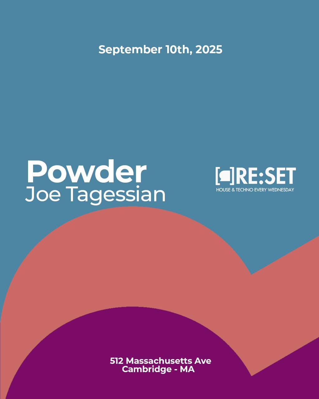 Re:Set With Powder & Joe Tagessian