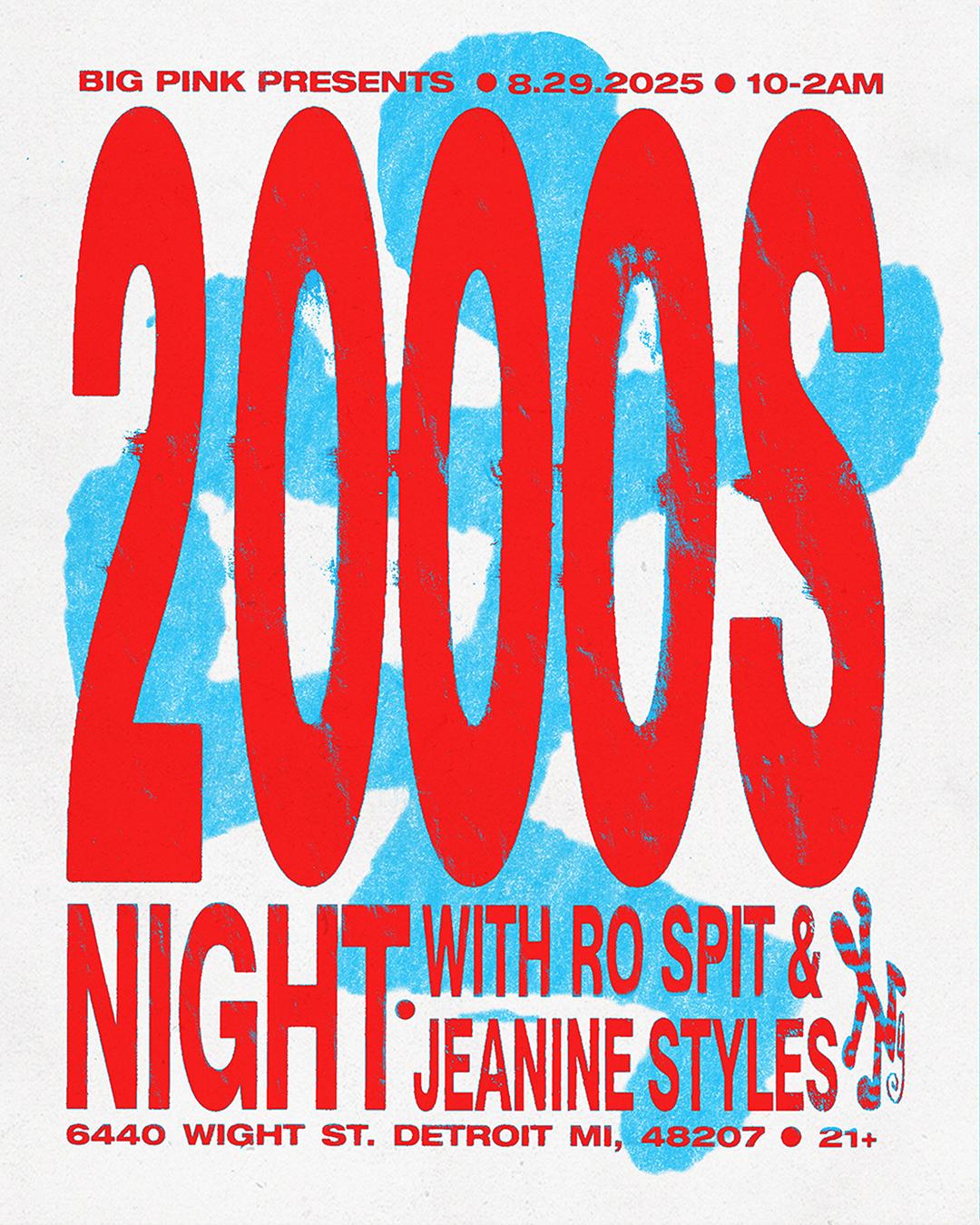 2000S Night: Ro Spit & Jeanine Styles