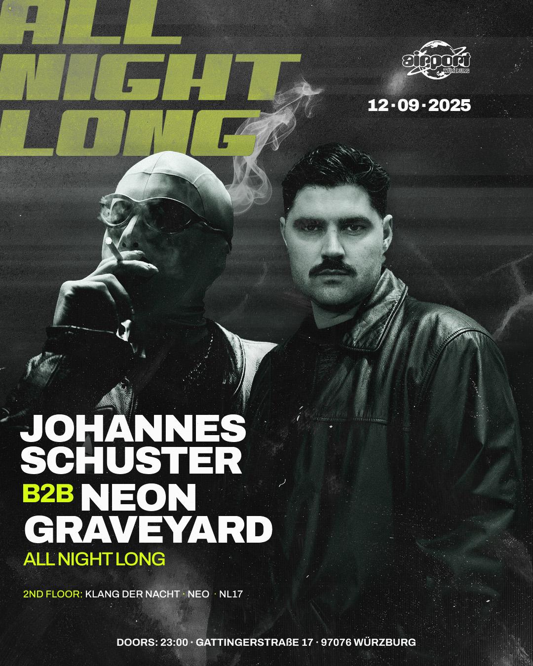 Johannes Schuster B2B Neon Graveyard All Night Long