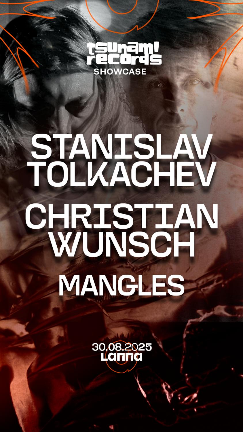 Lanna Club Presenta Stanislav Tolkachev, Christian Wünsch, Mangles