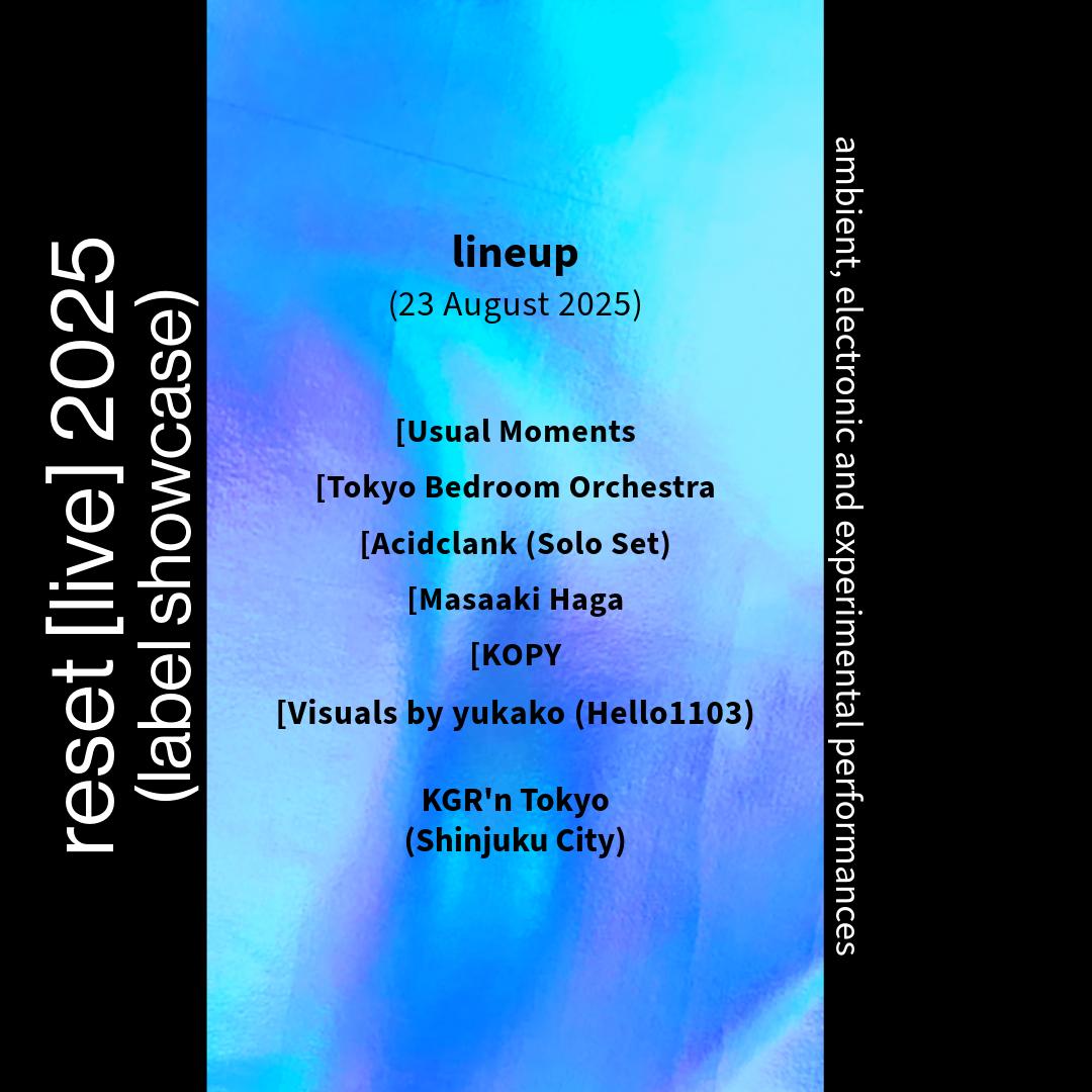 Reset [Live] 2025 (Label Showcase) - Tokyo Edition