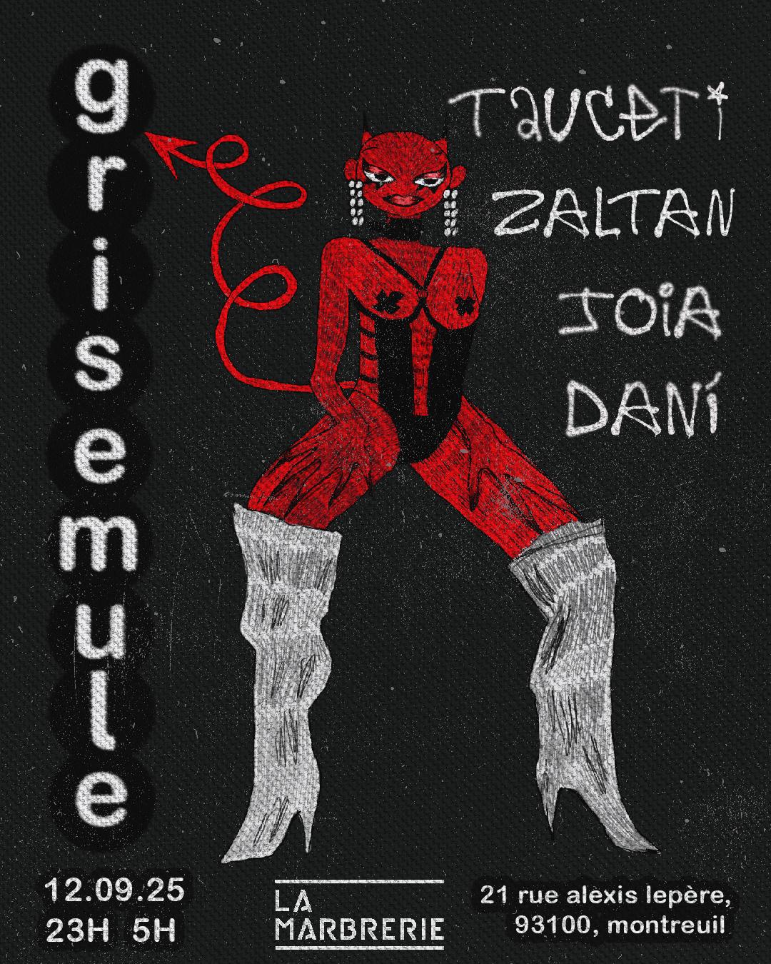 Grisemule: Tauceti, Zaltan, Joia, Dani