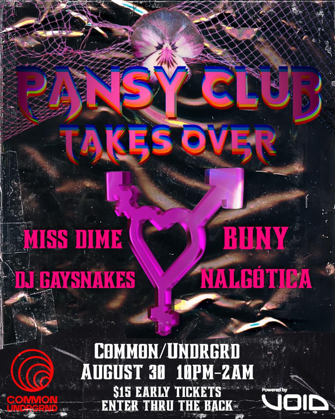 Pansy Club Takes Over Common/Undrgrd