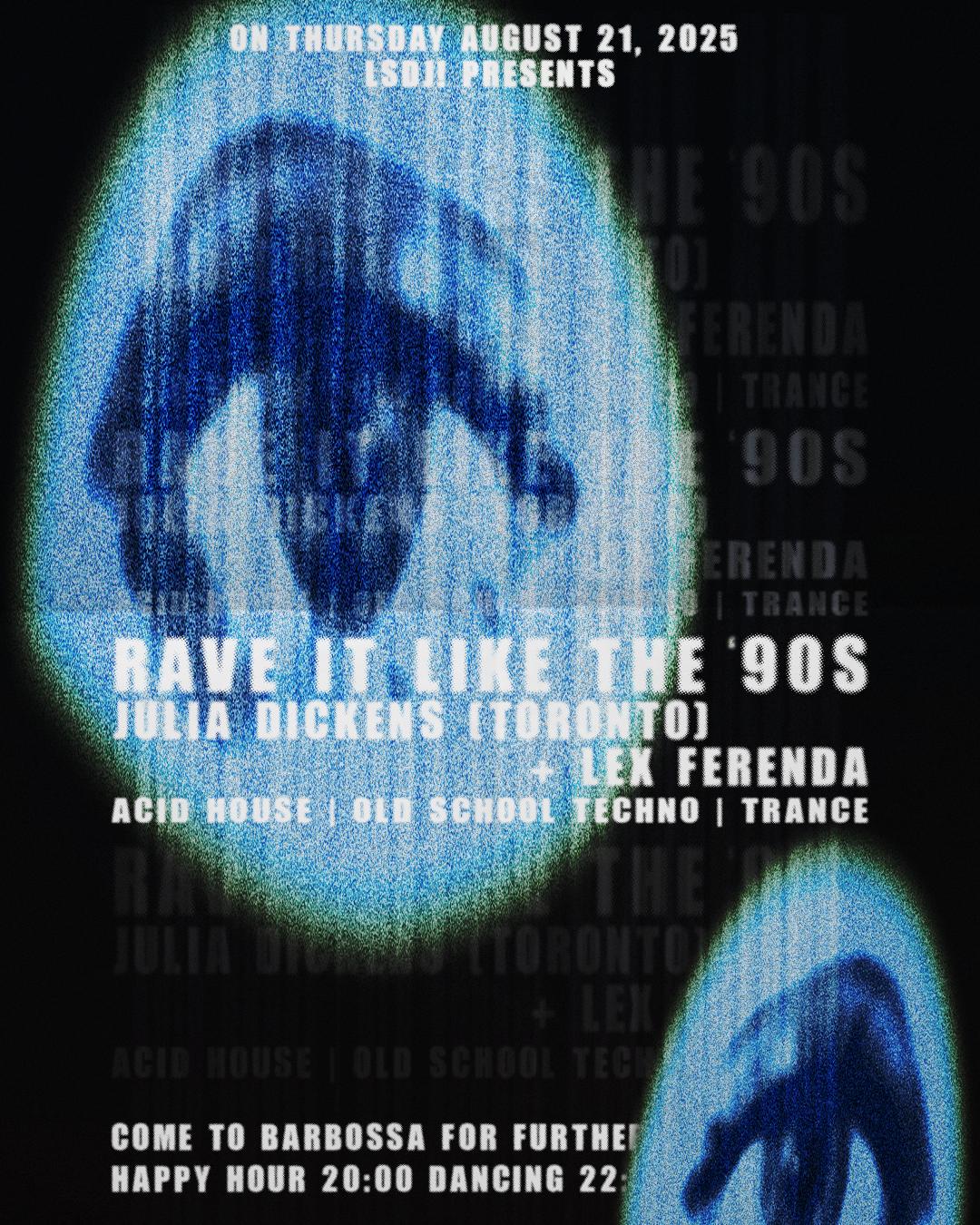 Rave It Like The '90S: Julia Dickens (Tor) + Lex Ferenda