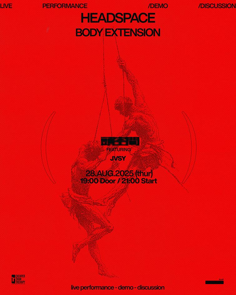 Headspace 008: Body Extension With Jvsy