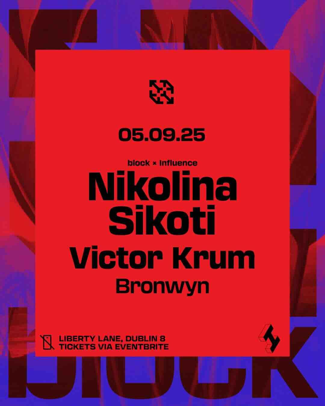  Block X Influence. Nikolina, Sikoti & Victor Krum